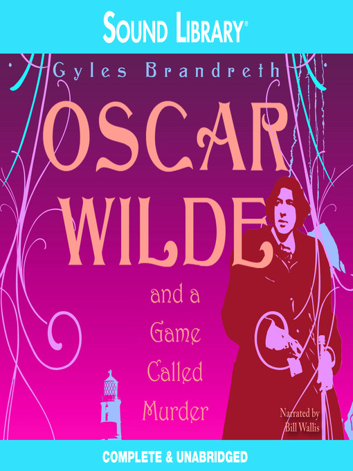Title details for Oscar Wilde and a Game Called Murder by Gyles Brandreth - Wait list